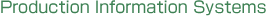 Production Information Systems